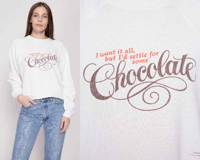 Discount Deals XL 90s "I'd Settle For Some Chocolate" Sweatshirt