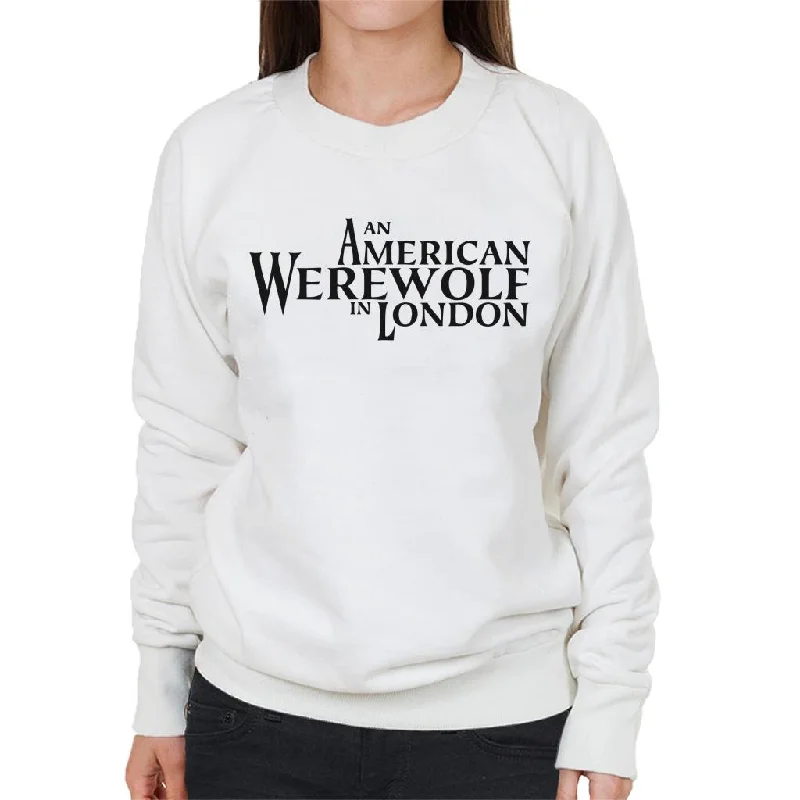 Year-End Clearance relaxed fit sports hoodieAn American Werewolf In London Logo Women's Sweatshirt