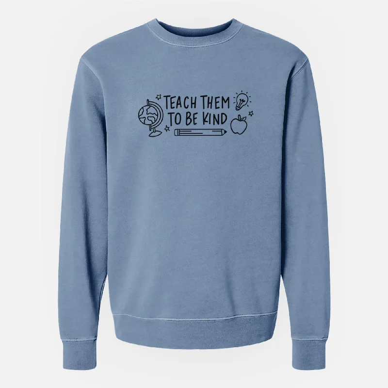 Deal Explosion fitted workout sweatshirtTeach Them To Be Kind - Unisex Pigment Dyed Crew Sweatshirt Deal Explosion fitted workout sweatshirtTeach Them To Be Kind - Unisex Pigment Dyed Crew Sweatshirt