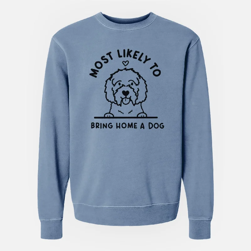 Today's Special functional sports hoodieMost Likely to Bring Home a Dog - Maltipoo - Unisex Pigment Dyed Crew Sweatshirt