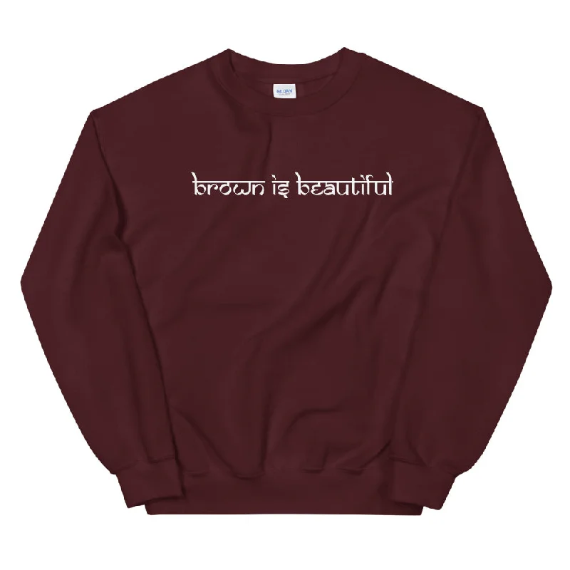 Extra Savings fashionable workout wearBrown is Beautiful Sweatshirt